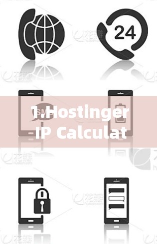 1.Hostinger IP Calculator 1.Hostinger IP Calculator