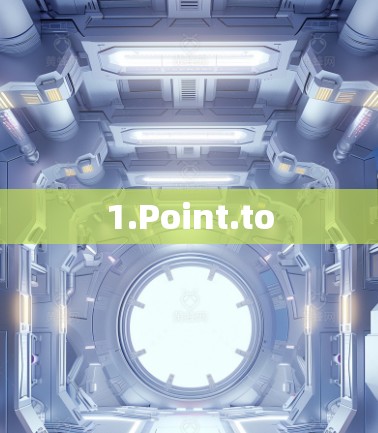 1.Point.to